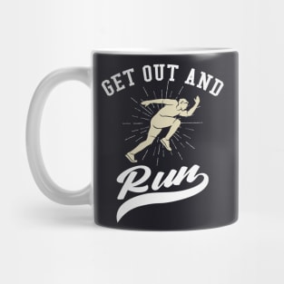 Get out and run Runner Gift Mug